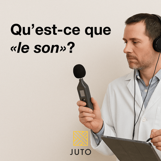 Qu'est-ce que le son? Nature, perception et contrôle. - JUTO